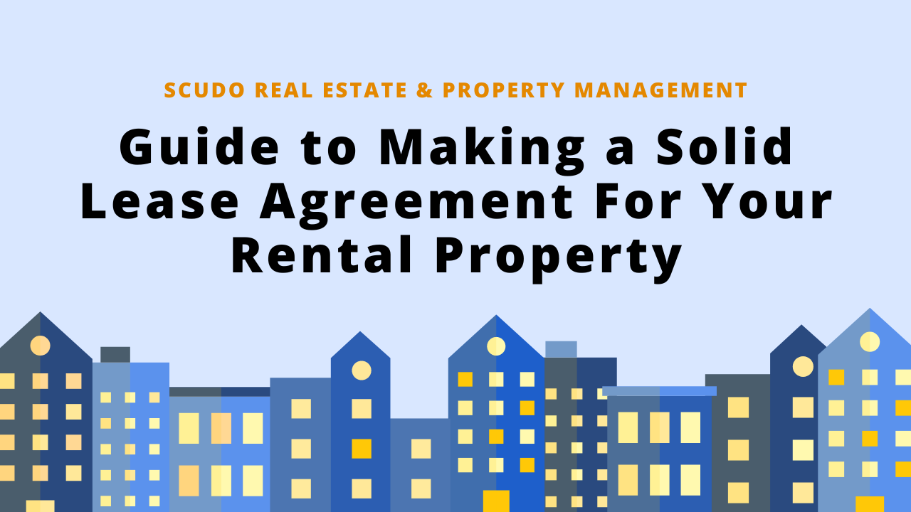 Guide to Making a Solid Lease Agreement For Your Rental Property